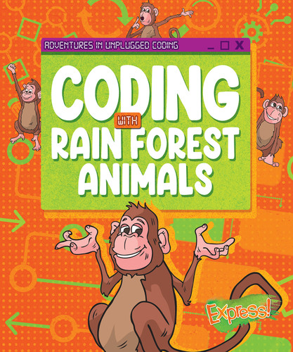 Coding with Rain Forest Animals by Kylie Burns, 9798886875164