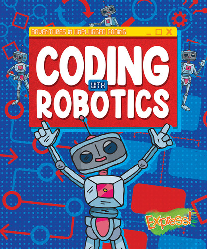 Coding with Robotics - 9798886875676 by Kylie Burns, 9798886875676