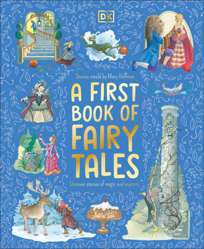 A First Book of Fairy Tales - 9780593843628 by Mary Hoffman, DK, 9780593843628 A First Book of Fairy Tales - 9780593843628 by Mary Hoffman, DK, 9780593843628