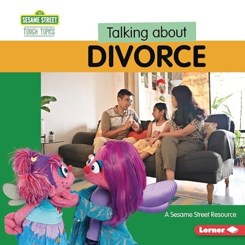 Talking about Divorce (A Sesame Street ® Resource) by Brianna Kaiser, 9798765620151