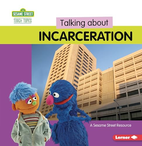 Talking about Incarceration (A Sesame Street ® Resource) - 9798765629703 by Marie-Therese Miller, 9798765629703