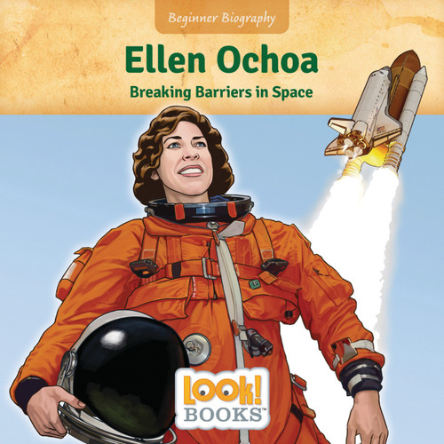 Ellen Ochoa (Breaking Barriers in Space) - 9781643712567 by Jennifer Marino Walters, Scott R. Brooks Ellen Ochoa (Breaking Barriers in Space) - 9781643712567 by Jennifer Marino Walters, Scott R. Brooks