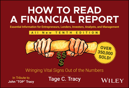 How to Read a Financial Report (Wringing Vital Signs Out of the Numbers) by Tage C. Tracy, 9781394268696