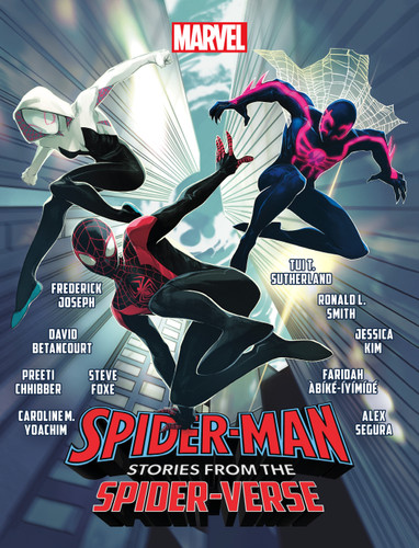 Spider-Man: Stories from the Spider-Verse by Faridah Àbíké-Íyímídé, Jahnoy Lindsay, David Betancourt, Preeti Chhibber, Steve Foxe, Frederick Joseph, Jessica Kim, Alex Segura, Ronald L. Smith, Tui T. Sutherland, Caroline M. Yoachim, 9781368095983