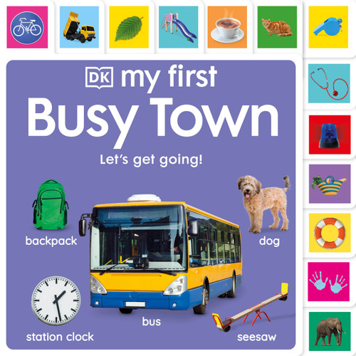 My First Busy Town: Let's Get Going! by DK, 9780593843550
