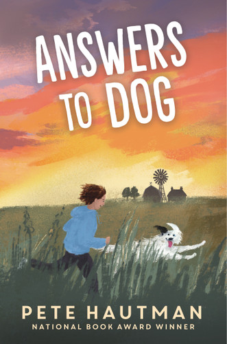 Answers to Dog ((A Moving Tale of Friendship, Rescue, and Self-Discovery for Middle Grade Readers Ages 9-12)) by Pete Hautman, 9781536234886