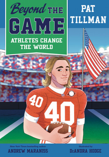 Beyond the Game: Pat Tillman - 9780593526224 by Andrew Maraniss, DeAndra Hodge, 9780593526224