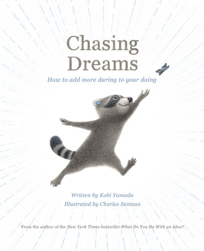 Chasing Dreams by Kobi Yamada, 9781957891064