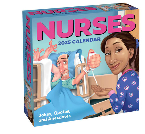 Nurses 2025 Day-to-Day Calendar (Jokes, Quotes, and Anecdotes) by Andrews McMeel Publishing, 9781524889432