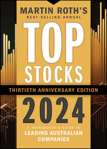 Top Stocks 2024 (A Sharebuyer's Guide to Leading Australian Companies) (Miniature Edition) by Martin Roth, 9781394188673