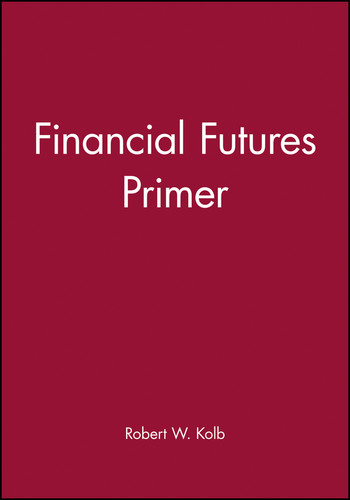 Financial Futures Primer by Rob Quail, 9781577180708