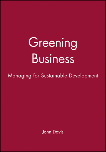 Greening Business (Managing for Sustainable Development) by John Davis, 9780631193159