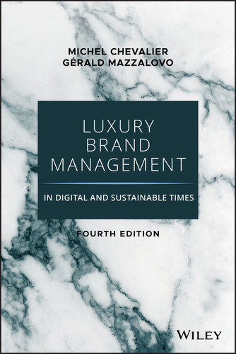 Luxury Brand Management in Digital and Sustainable Times by Michel Chevalier, Gerald Mazzalovo, 9781119706281
