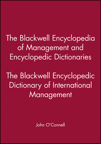 The Blackwell Encyclopedic Dictionary of International Management by John O'Connell, 9780631210818 The Blackwell Encyclopedic Dictionary of International Management by John O'Connell, 9780631210818