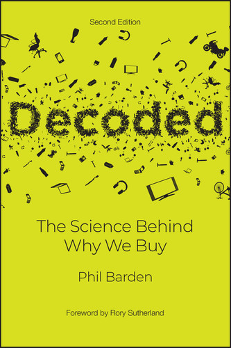 Decoded (The Science Behind Why We Buy) by Phil Barden, Rory Sutherland, 9781119673088
