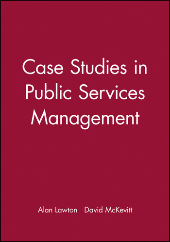 Case Studies in Public Services Management by Alan Lawton, David McKevitt, 9780631195795