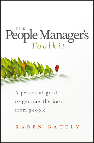 The People Manager's Tool Kit (A Practical Guide to Getting the Best From People) by Karen Gately, 9781118590898