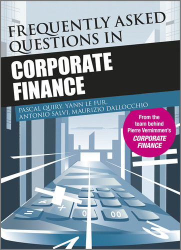 Frequently Asked Questions in Corporate Finance by Pascal Quiry, Yann Le Fur, Antonio Salvi, Maurizio Dallocchio, 9781119977551
