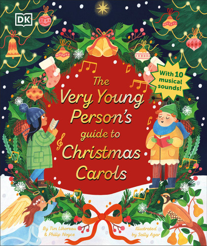 The Very Young Person's Guide to Christmas Carols by Tim Lihoreau, Philip Noyce, Sally Agar, 9780593843949