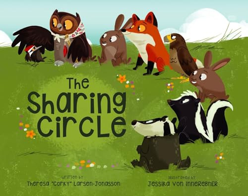 The Sharing Circle - 9781778540424 by Theresa "Corky" Larsen Jonasson, Jessika Von Innerebner, 9781778540424
