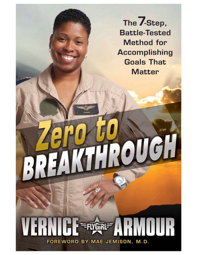 Zero to Breakthrough (The 7-Step, Battle-Tested Method for Accomplishing Goals that Matter) by Vernice Armour, 9781592406241