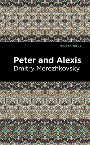 Peter and Alexis - 9781513211749 by Dmitry Merezhkovsky, Mint Editions, 9781513211749