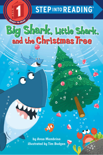 Big Shark, Little Shark and the Christmas Tree by Anna Membrino, Tim Budgen, 9780593807828