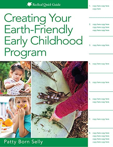 Creating Your Earth-Friendly Early Childhood Program by Patty Born Selly, 9781605547695