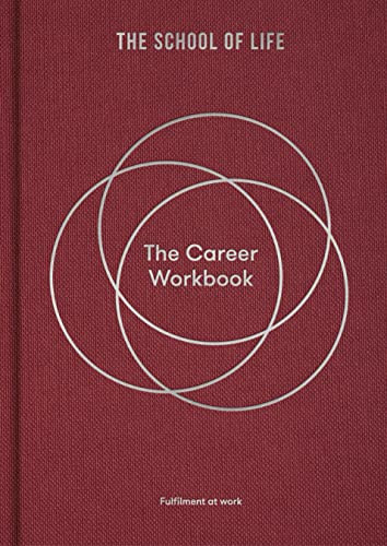 The Career Workbook (Fulfilment at work) by The School of Life, 9781915087058