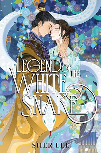 Legend of the White Snake by Sher Lee, 9780063327191