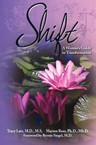 Shift (A Woman's Guide to Transformation) - 9781600376160 by Tracy Latz, Marion Ross, 9781600376160