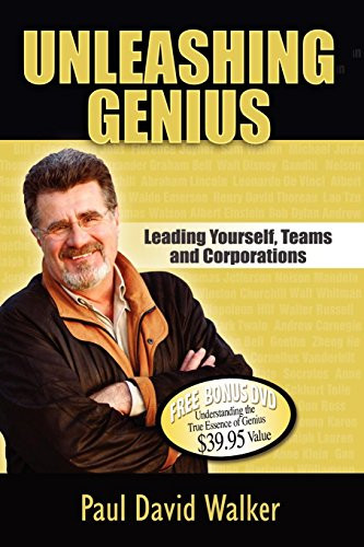 Unleashing Genius (Leading Yourself, Teams and Corporations) - 9781600373404 by Paul David Walker, 9781600373404