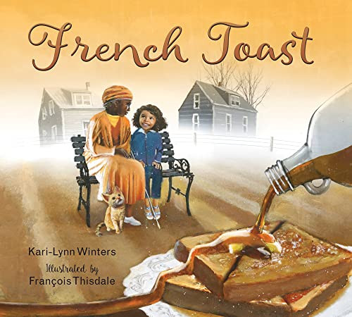 French Toast by Kari-Lynn Winters, François Thisdale, 9781772782943