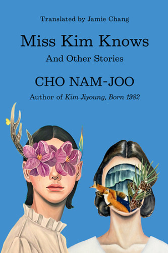 Miss Kim Knows (And Other Stories) by Cho Nam-joo, Jamie Chang, 9781324095316 Miss Kim Knows (And Other Stories) by Cho Nam-joo, Jamie Chang, 9781324095316