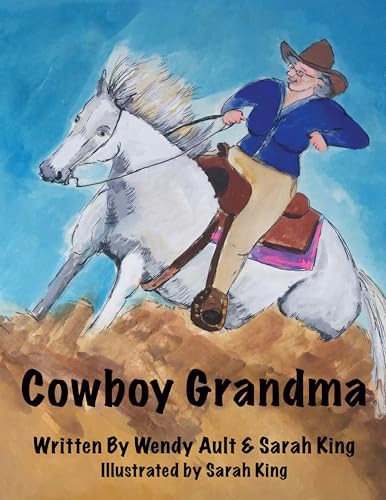 Cowboy Grandma - 9781683505150 by Sarah King, Wendy Ault, Sarah King, 9781683505150