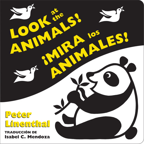 Look at the Animals!/¡Mira los animales! (Bilingual English-Spanish Edition) by Peter Linenthal, Peter Linenthal, 9780593857694