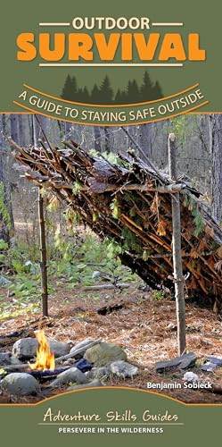 Outdoor Survival (A Guide to Staying Safe Outside) by Benjamin Sobieck, 9781591938200