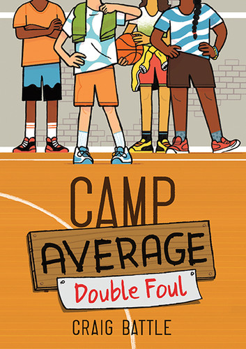 Camp Average: Double Foul by Craig Battle, 9781771474498 Camp Average: Double Foul by Craig Battle, 9781771474498