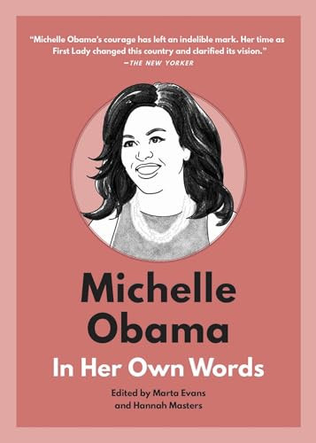 Michelle Obama: In Her Own Words by Marta Evans, Hannah Masters, 9781572842953