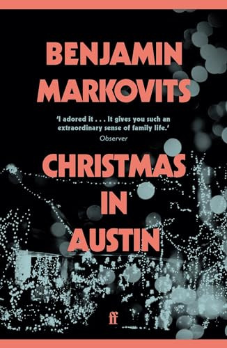 Christmas in Austin by Benjamin Markovits, 9780571365968 Christmas in Austin by Benjamin Markovits, 9780571365968