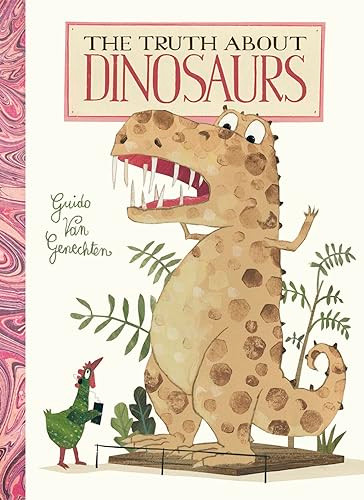 The Truth about Dinosaurs - 9781605377223 by Guido Van Genechten, 9781605377223