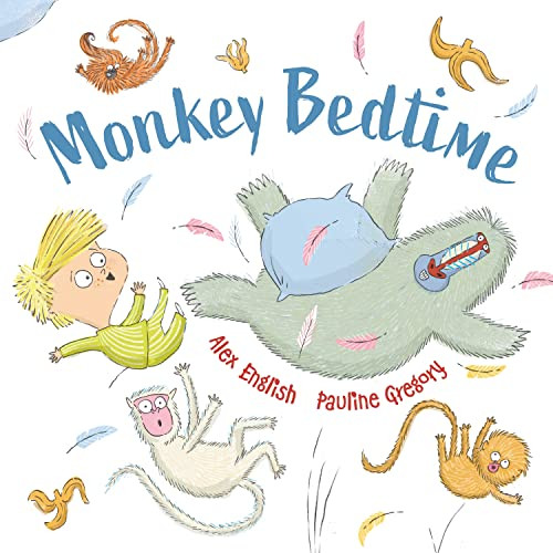 Monkey Bedtime by Alex English, Pauline Gregory, 9780571352760