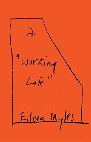 a "Working Life" - 9780802161895 by Eileen Myles, 9780802161895