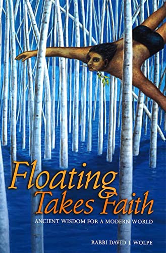 Floating Takes Faith by Rabbi David J. Wolpe, 9780874417333