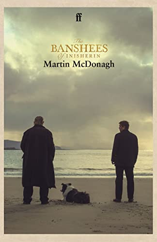 The Banshees of Inisherin by Martin McDonagh, 9780571381708