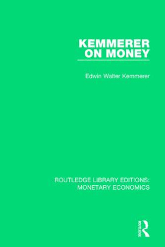 Kemmerer on Money by Edwin Walter Kemmerer, 9781138634565