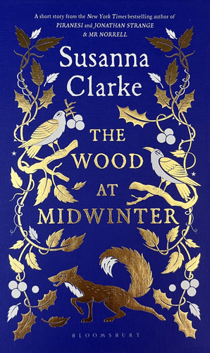 The Wood at Midwinter by Susanna Clarke, 9781639734481
