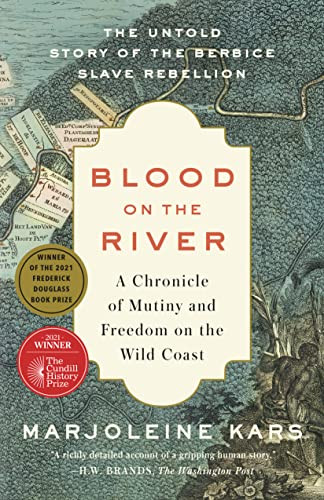 Blood on the River (A Chronicle of Mutiny and Freedom on the Wild Coast) - 9781620977804 by Marjoleine Kars, 9781620977804