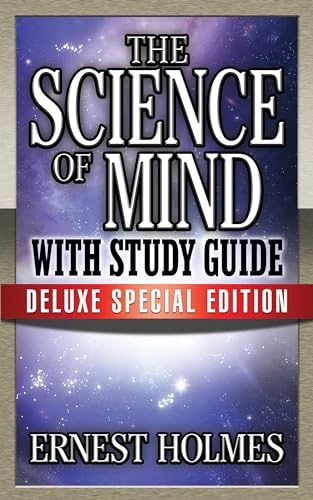 The Science of Mind with Study Guide (Deluxe Special Edition) by Earnest Holmes, Theresa Puskar, 9781722501617