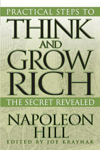 Practical Steps to Think and Grow Rich (The Secret Revealed) by Napoleon Hill, 9781722502140 Practical Steps to Think and Grow Rich (The Secret Revealed) by Napoleon Hill, 9781722502140